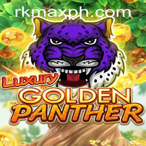 Exploring the Majestic World of LUXURYGOLDENPANTHER: A Deep Dive into RK MAX