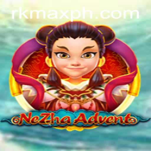 Exploring the Saga of NeZhaAdvent: The Ultimate Gaming Experience with RK MAX